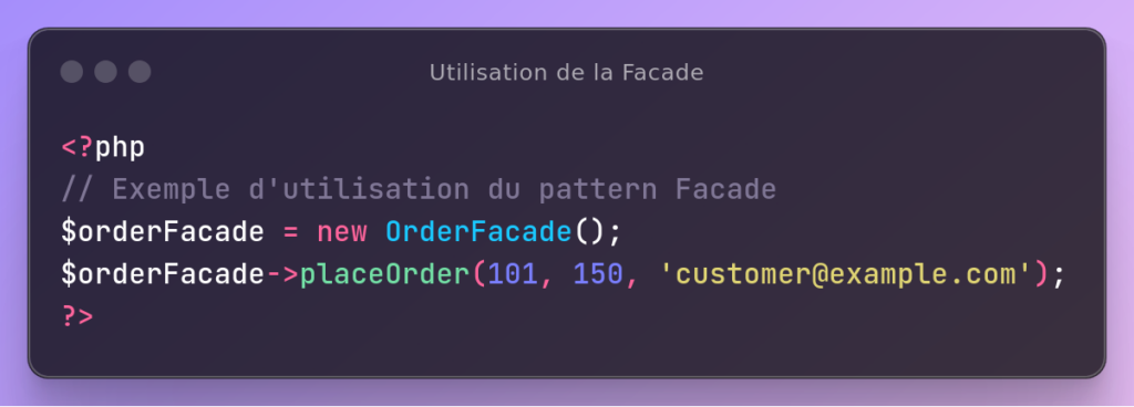 Utilisation de la Facade
